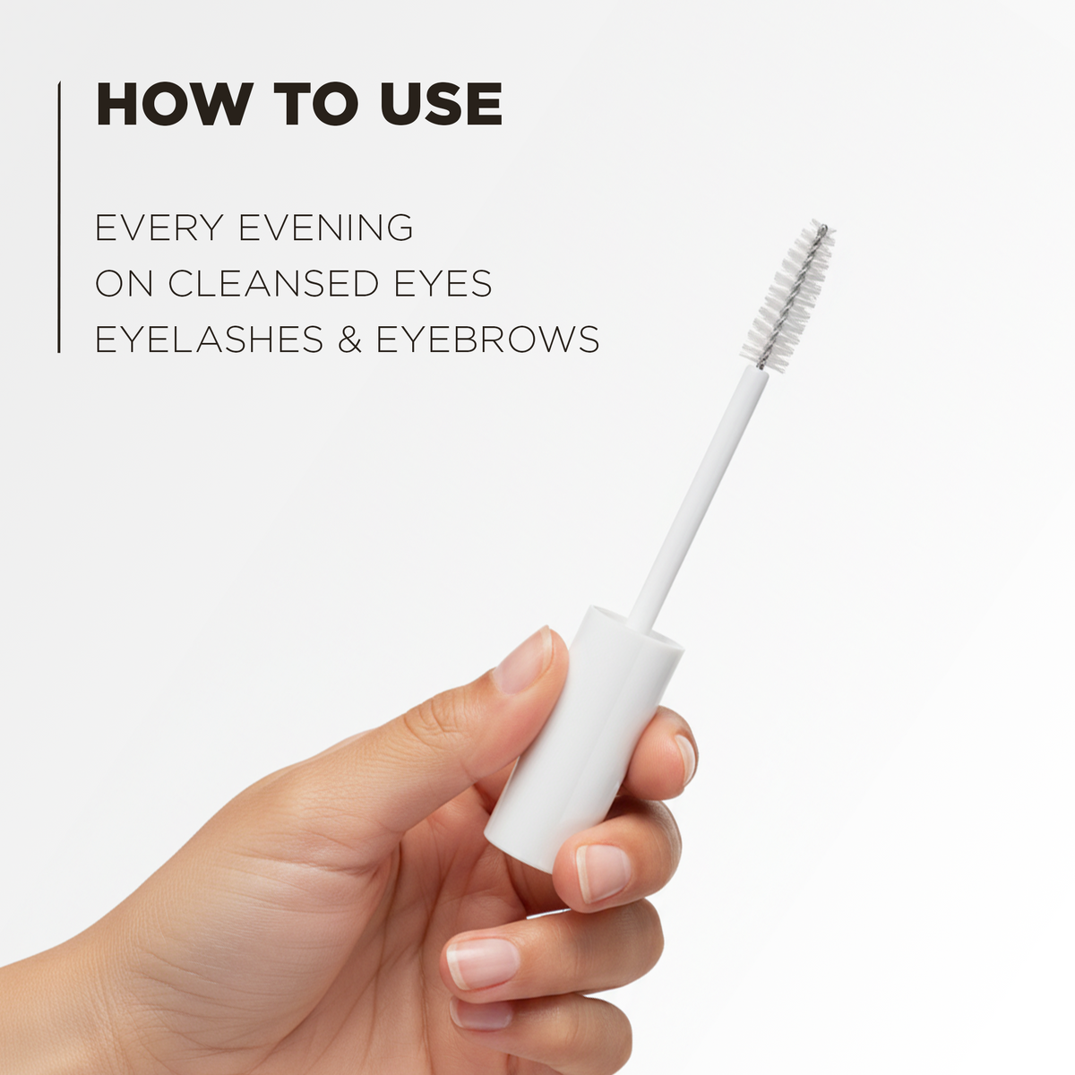 How to use: every evening on cleansed eyes, lashes and eyebrows